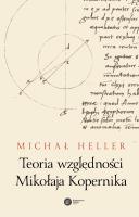 Teoria względności Mikołaja Kopernika. Autor: Michał Heller. SmakLiter.pl Okładka książki Teoria względności Mikołaja Kopernika