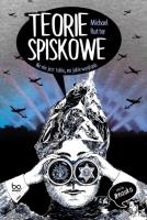 Teorie spiskowe. Nic nie jest takie, na jakie wygląda. Autor: Michael Butter. SmakLiter.pl Okładka książki Teorie spiskowe. Nic nie jest takie, na jakie wygląda