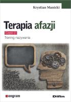 Terapia afazji Część 2. Autor: Manicki Krystian. SmakLiter.pl Okładka książki Terapia afazji Część 2