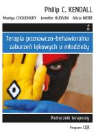 Terapia poznawczo-behawioralna zaburzeń lękowych u młodzieży.. Autor: Webb Alicia, Hudson Jennifer, Choudhury Muniya. SmakLiter.pl Okładka książki Terapia poznawczo-behawioralna zaburzeń lękowych u młodzieży.