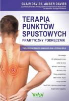 Terapia punktów spustowych. Praktyczny podręcznik. Autor: Clair Davies, Amber Davies. SmakLiter.pl Okładka książki Terapia punktów spustowych. Praktyczny podręcznik