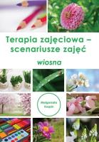 Terapia zajęciowa - scenariusze zajęć wiosna. Autor: Małgorzata Kospin. SmakLiter.pl Okładka książki Terapia zajęciowa - scenariusze zajęć wiosna
