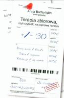 Terapia zbiorowa,czyli czytadło na poprawę humoru. Autor: Budzyńska Anna. SmakLiter.pl Okładka książki Terapia zbiorowa,czyli czytadło na poprawę humoru