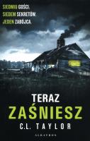 Teraz zaśniesz. Autor: C.L. Taylor. SmakLiter.pl Okładka książki Teraz zaśniesz