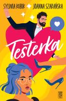 Testerka. Autor: Sylwia Kubik, Joanna Szarańska. SmakLiter.pl Okładka książki Testerka