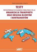 Testy kwalifikacja SPL.05. Organizacja transportu. Autor: Dorota Szymczyńska, Artur Go. SmakLiter.pl Okładka książki Testy kwalifikacja SPL.05. Organizacja transportu