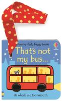 That's not my bus... buggy book. Autor: Watt Fiona. SmakLiter.pl Okładka książki That's not my bus... buggy book