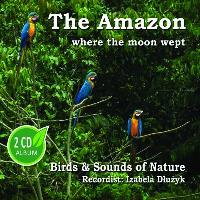 Okładka książki The Amazon where the moon wept 2CD