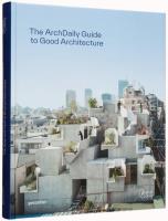 The Archdaily's Guide to Good Architecture. Wydawca: Gestalten. SmakLiter.pl Opakowanie The Archdaily's Guide to Good Architecture