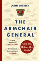 The Armchair General. Autor: Buckley John. SmakLiter.pl Okładka książki The Armchair General