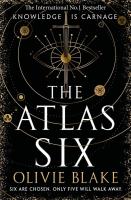The Atlas Six. Autor: Blake Olivie. SmakLiter.pl Okładka książki The Atlas Six