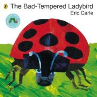 The Bad-tempered Ladybird. Autor: Carle Eric. SmakLiter.pl Okładka książki The Bad-tempered Ladybird