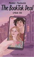The BookTok Deal. Umowa stoi. Autor: Maddie Pawłowska. SmakLiter.pl Okładka książki The BookTok Deal. Umowa stoi