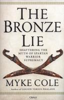 The Bronze Lie. Autor: Myke Cole. SmakLiter.pl Okładka książki The Bronze Lie