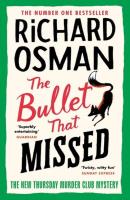 The Bullet That Missed. Autor: Richard Osman. SmakLiter.pl Okładka książki The Bullet That Missed