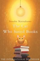 The Cat Who Saved Books. Autor: Natsukawa Sosuke. SmakLiter.pl Okładka książki The Cat Who Saved Books