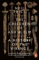 The Children of Ash and Elm. Autor: Price Neil. SmakLiter.pl Okładka książki The Children of Ash and Elm