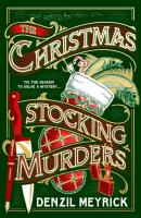 The Christmas Stocking Murders. Autor: Meyrick, Denzil. SmakLiter.pl Okładka książki The Christmas Stocking Murders