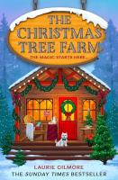The Christmas Tree Farm. Book 3. wer. angielska. Autor: Gilmore Laurie. SmakLiter.pl Okładka książki The Christmas Tree Farm. Book 3. wer. angielska