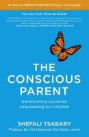 The Conscious Parent. Autor: Shefali Tsabary. SmakLiter.pl Okładka książki The Conscious Parent