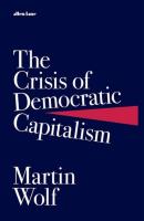 The Crisis of Democratic Capitalism. Autor: Wolf Martin. SmakLiter.pl Okładka książki The Crisis of Democratic Capitalism