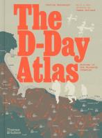 The D-Day Atlas: Anatomy of th. Autor: Messenger Charles. SmakLiter.pl Okładka książki The D-Day Atlas: Anatomy of th