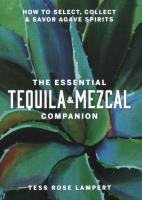 The Essential Tequila & Mezcal Companion. Autor: Lampert Tess Rose. SmakLiter.pl Okładka książki The Essential Tequila & Mezcal Companion