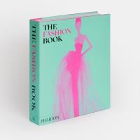 The Fashion Book. Wydawca: Phaidon Press. SmakLiter.pl Opakowanie The Fashion Book