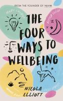 The Four Ways to Wellbeing. Autor: Elliott Nicola. SmakLiter.pl Okładka książki The Four Ways to Wellbeing