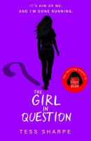 The Girl in Question. Autor: Tess Sharpe. SmakLiter.pl Okładka książki The Girl in Question