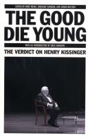 The Good Die Young. Autor: Rojas Rene, Sunkara Bhaskar, Walters Jonah. SmakLiter.pl Okładka książki The Good Die Young