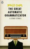 The Great Automatic Grammatizator and Other Stories. Autor: Dahl Roald. SmakLiter.pl Okładka książki The Great Automatic Grammatizator and Other Stories
