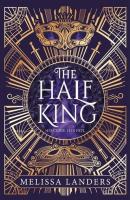 The Half King. Autor: Landers, Melissa. SmakLiter.pl Okładka książki The Half King