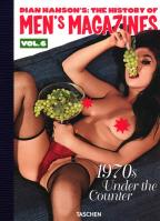 The History of Men’s Magazines. Vol. 6: 1970s Under the Counter. Autor: Hanson Dian. SmakLiter.pl Okładka książki The History of Men’s Magazines. Vol. 6: 1970s Under the Counter