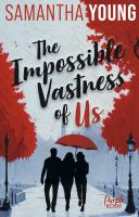 The Impossible Vastness of Us. Autor: Samantha Young. SmakLiter.pl Okładka książki The Impossible Vastness of Us
