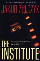 The Institute. Autor: Żulczyk Jakub. SmakLiter.pl Okładka książki The Institute
