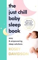 Okładka książki The Just Chill Baby Sleep Book