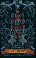 The Kingdom of Sweets. Autor: Johansen Erika. SmakLiter.pl Okładka książki The Kingdom of Sweets