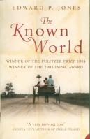 The Known World. Autor: Edward P. Jones. SmakLiter.pl Okładka książki The Known World