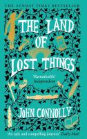 The Land of Lost Things. Autor: Connolly John. SmakLiter.pl Okładka książki The Land of Lost Things
