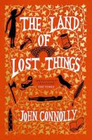 The Land of Lost Things. Autor: Connolly John. SmakLiter.pl Okładka książki The Land of Lost Things