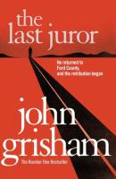 The Last Juror. Autor: John Grisham. SmakLiter.pl Okładka książki The Last Juror