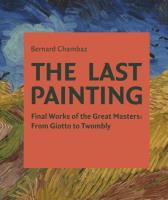 The Last Painting. Autor: Chambaz Bernard. SmakLiter.pl Okładka książki The Last Painting