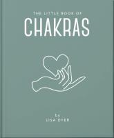 The Little Book of Chakras. Autor: Dyer Lisa. SmakLiter.pl Okładka książki The Little Book of Chakras