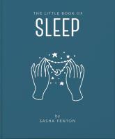 The Little Book of Sleep. Autor: Dyer Lisa. SmakLiter.pl Okładka książki The Little Book of Sleep
