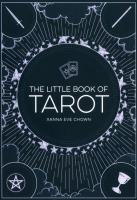 The Little Book of Tarot. Autor: xanna Eve Chown. SmakLiter.pl Okładka książki The Little Book of Tarot