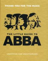 The Little Guide to Abba. Wydawca: Welbeck. SmakLiter.pl Opakowanie The Little Guide to Abba