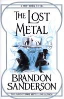The Lost Metal. Autor: Brandon Sanderson. SmakLiter.pl Okładka książki The Lost Metal