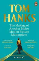 The Making of Another Major Mo. Autor: Tom Hanks. SmakLiter.pl Okładka książki The Making of Another Major Mo