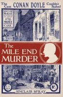 The Mile End Murder. Autor: McKay Sinclair. SmakLiter.pl Okładka książki The Mile End Murder